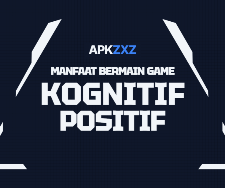 Benefits of Gaming for Brain APKZXZ